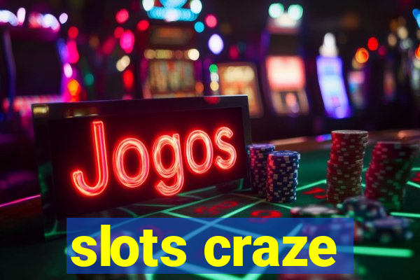 slots craze