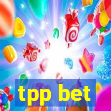 tpp bet