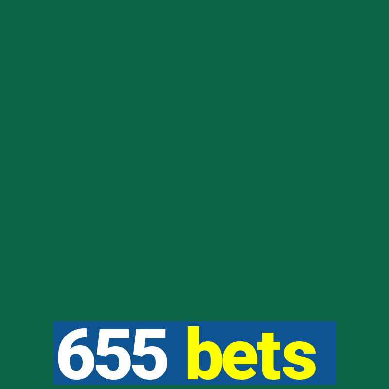 655 bets