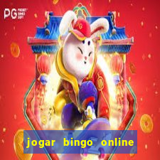 jogar bingo online valendo dinheiro de verdade