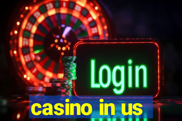 casino in us