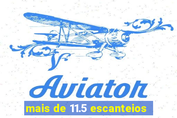 mais de 11.5 escanteios