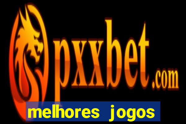 melhores jogos betano para ganhar dinheiro