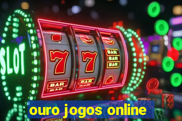 ouro jogos online