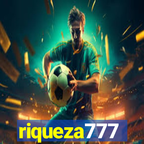 riqueza777