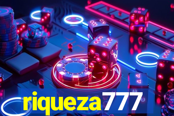 riqueza777