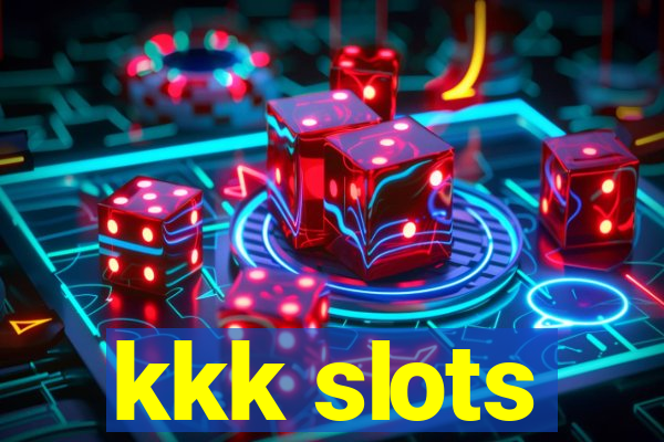 kkk slots