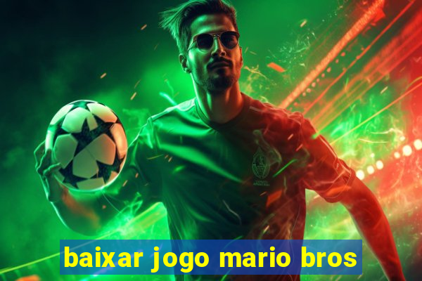 baixar jogo mario bros