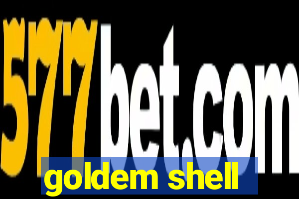 goldem shell