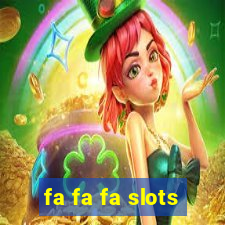 fa fa fa slots