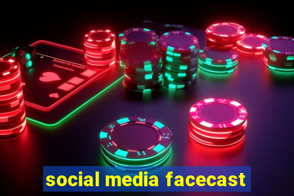 social media facecast