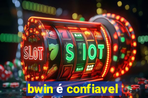 bwin é confiavel