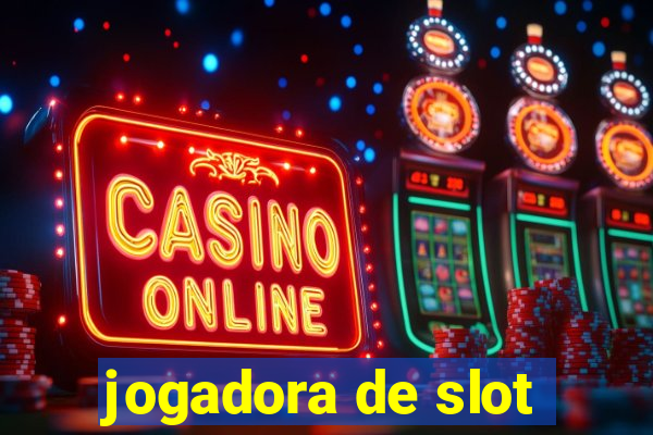 jogadora de slot