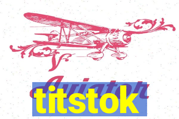 titstok