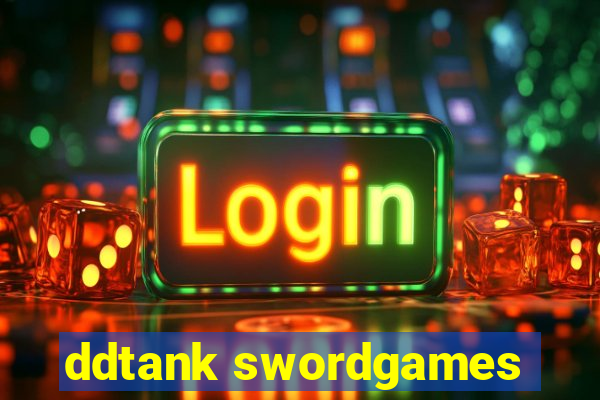 ddtank swordgames