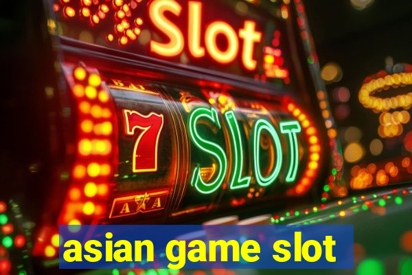 asian game slot