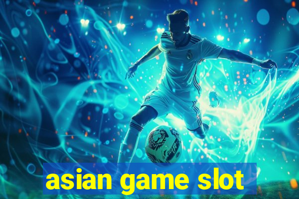 asian game slot