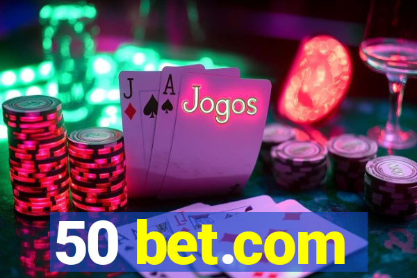 50 bet.com