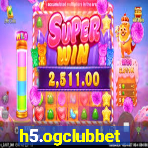 h5.ogclubbet