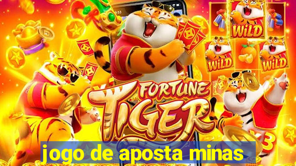 jogo de aposta minas