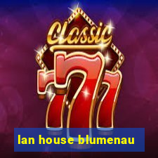 lan house blumenau