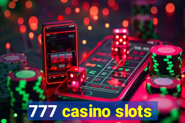 777 casino slots