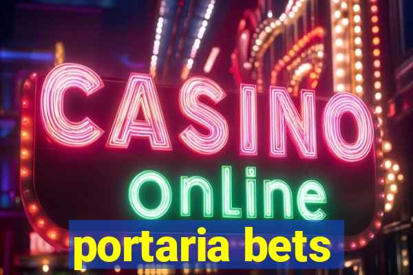 portaria bets