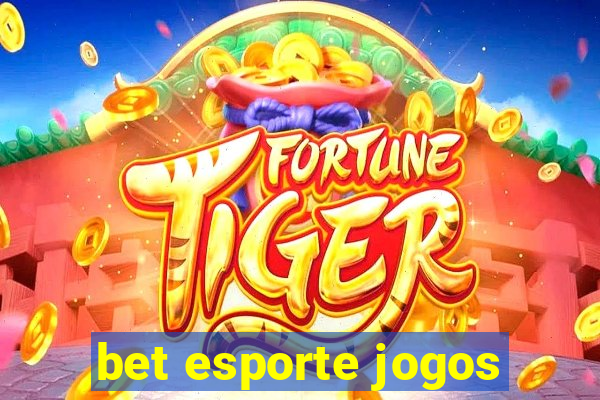 bet esporte jogos