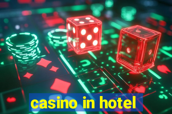 casino in hotel