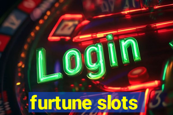 furtune slots