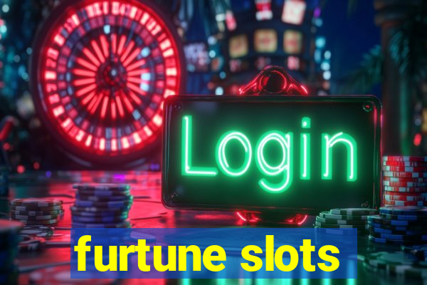 furtune slots