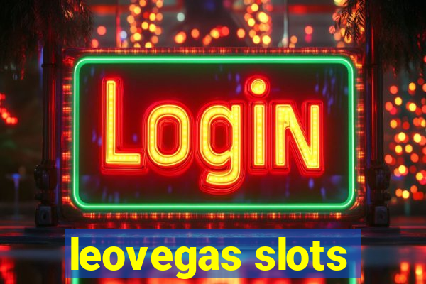 leovegas slots