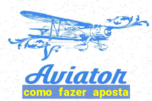 como fazer aposta multipla na betano