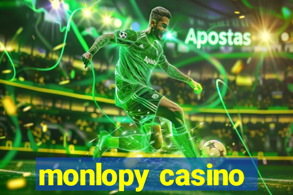 monlopy casino