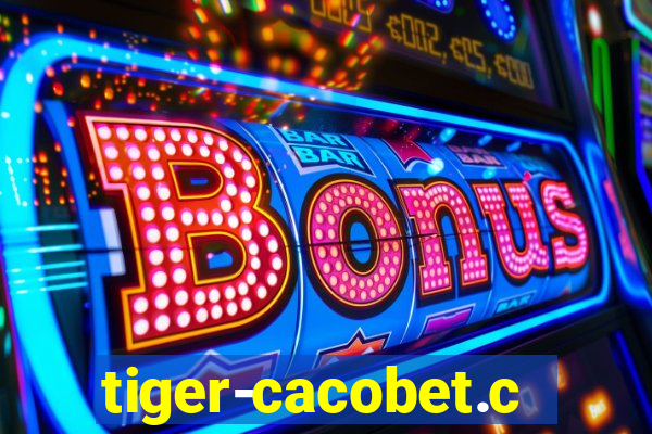 tiger-cacobet.com