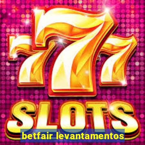 betfair levantamentos