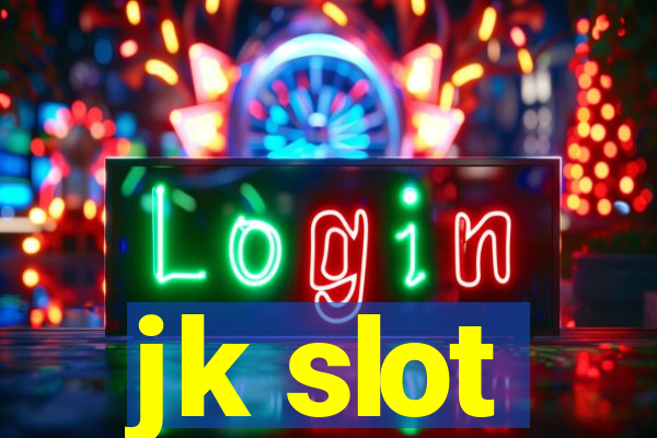 jk slot