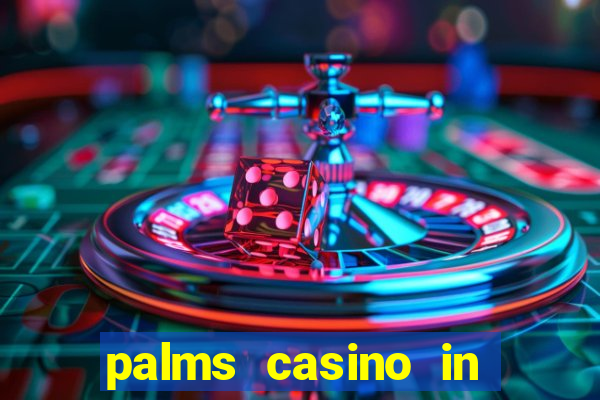 palms casino in las vegas