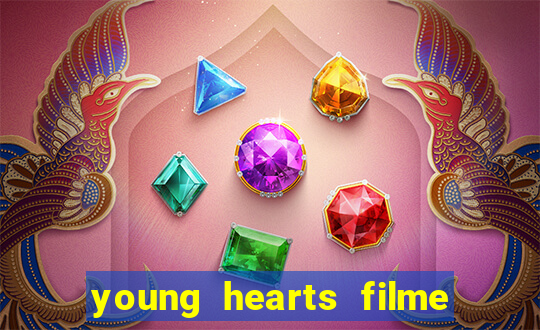 young hearts filme completo dublado