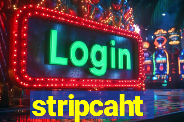 stripcaht