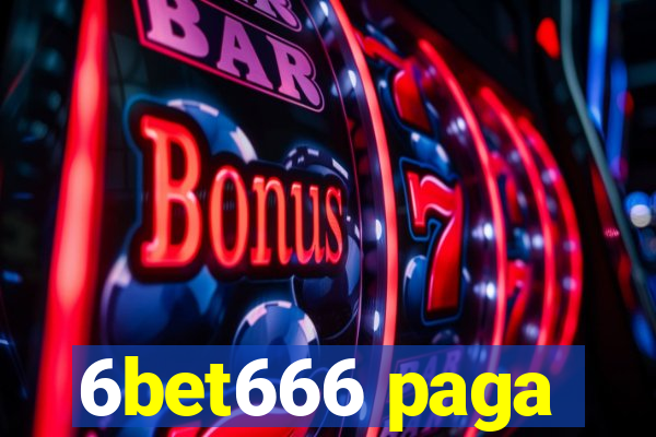 6bet666 paga