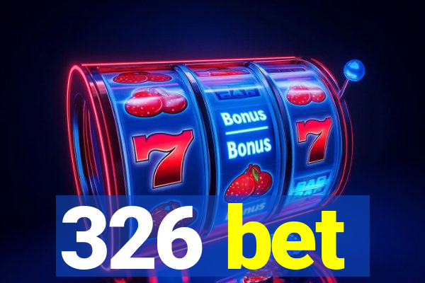 326 bet