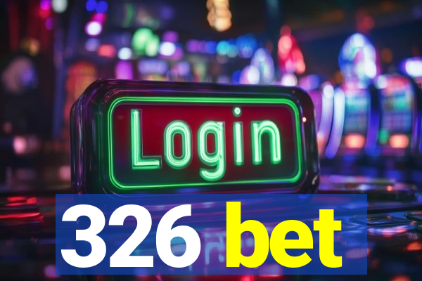 326 bet