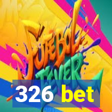 326 bet