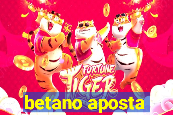 betano aposta