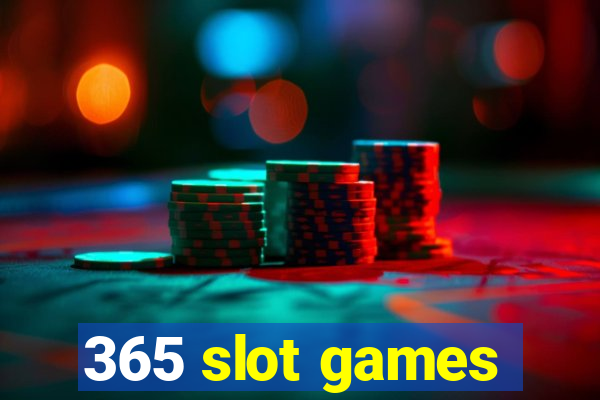 365 slot games