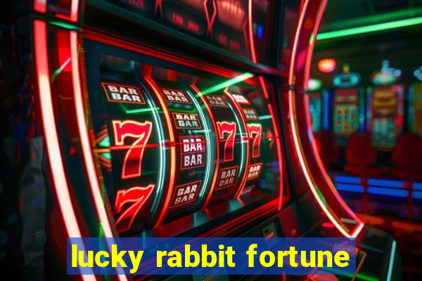 lucky rabbit fortune