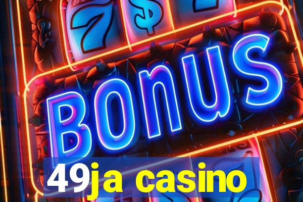 49ja casino