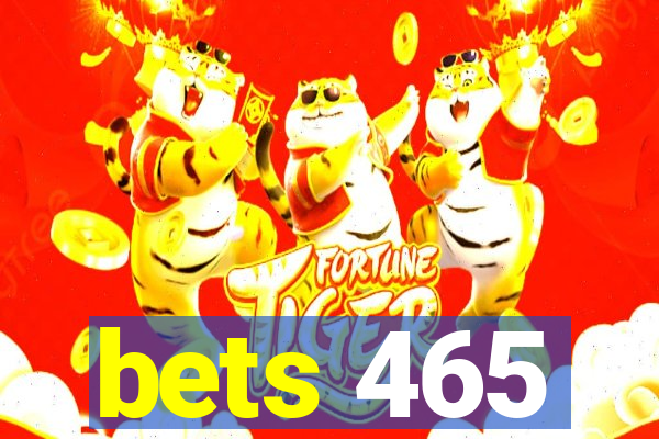 bets 465