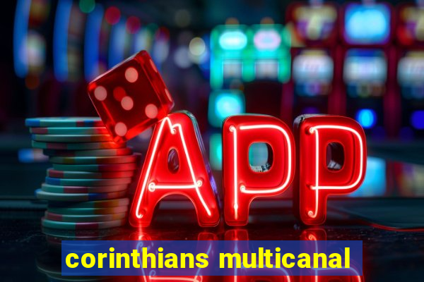 corinthians multicanal